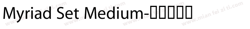 Myriad Set Medium字体转换